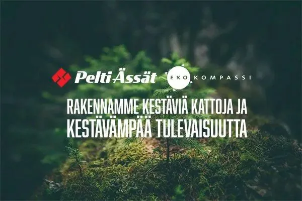 Pelti-Ässät ja Ekokompassi: Rakennamme kestäviä kattoja ja kestävämpää tulevaisuutta